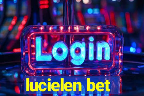 lucielen bet